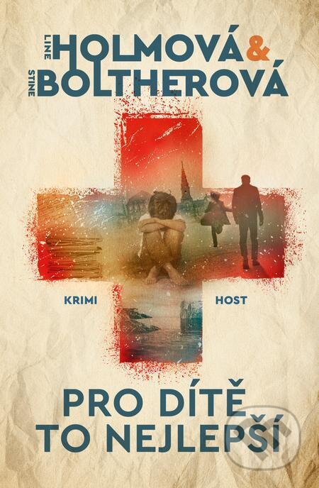 E-kniha: Pro dítě to nejlepší (Line Holm a Stine Bolther). Host, 2022 E-kniha: Pro dítě to nejlepší (Line Holm a Stine Bolther). Host, 2022