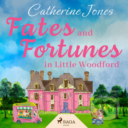 Audiokniha: Fates and Fortunes in Little Woodford (EN) (Catherine Jones). Saga Egmont, 2022 Audiokniha: Fates and Fortunes in Little Woodford (EN) (Catherine Jones). Saga Egmont, 2022