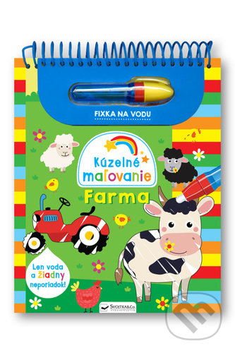 Kniha: Kúzelné maľovanie - Farma (Svojtka&Co.). Svojtka&Co., 2022 Kniha: Kúzelné maľovanie - Farma (Svojtka&Co.). Svojtka&Co., 2022