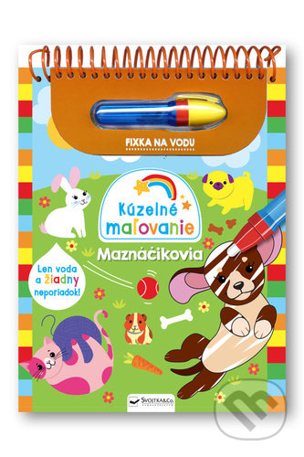 Kniha: Kúzelné maľovanie - Maznáčikovia (Svojtka&Co.). Svojtka&Co., 2022 Kniha: Kúzelné maľovanie - Maznáčikovia (Svojtka&Co.). Svojtka&Co., 2022