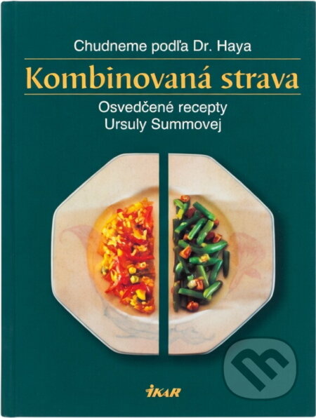 Kniha: Kombinovaná strava (Ursula Summ). Ikar, 2001 Kniha: Kombinovaná strava (Ursula Summ). Ikar, 2001
