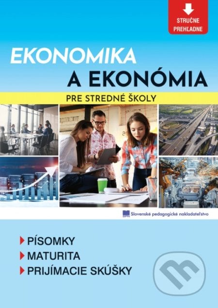 Ekonomika a ekonómia pre stredné školy - D. Orbánová, Ľ. Velichová, Slovenské pedagogické nakladateľstvo - Mladé letá