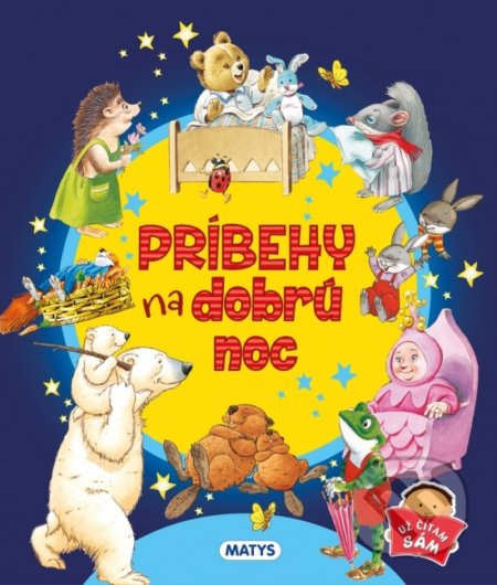 Kniha: Príbehy na dobrú noc (Tony Wolf). Matys, 2022 Kniha: Príbehy na dobrú noc (Tony Wolf). Matys, 2022