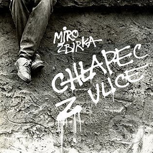 Hudobné CD: Miroslav Žbirka: Chlapec z ulice (Warner Music). Warner Music, 2021 Hudobné CD: Miroslav Žbirka: Chlapec z ulice (Warner Music). Warner Music, 2021