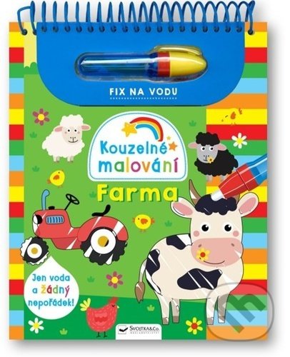 Kniha: Farma - Kouzelné malování (Svojtka&Co.). Svojtka&Co., 2022 Kniha: Farma - Kouzelné malování (Svojtka&Co.). Svojtka&Co., 2022