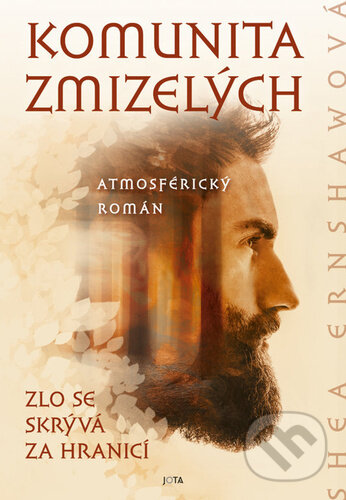 Kniha: Komunita zmizelých (Shea Ernshaw). Jota, 2023 Kniha: Komunita zmizelých (Shea Ernshaw). Jota, 2023