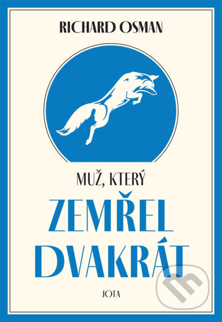 Kniha: Muž, který zemřel dvakrát (Richard Osman). Jota, 2022 Kniha: Muž, který zemřel dvakrát (Richard Osman). Jota, 2022