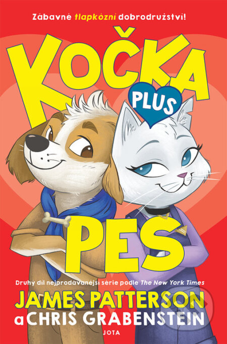 Kniha: Kočka plus pes (Chris Grabenstein a James Patterson). Jota, 2022 Kniha: Kočka plus pes (Chris Grabenstein a James Patterson). Jota, 2022