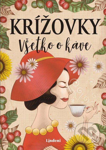 Kniha: Krížovky Všetko o káve (Anna Kolčiterová). Lindeni, 2022 Kniha: Krížovky Všetko o káve (Anna Kolčiterová). Lindeni, 2022