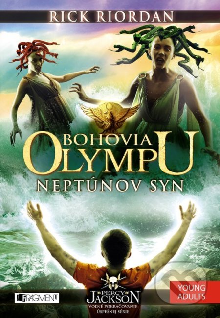 Kniha: Bohovia Olympu: Neptúnov syn (Rick Riordan). Fragment, 2022 Kniha: Bohovia Olympu: Neptúnov syn (Rick Riordan). Fragment, 2022