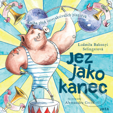 Kniha: Jez jako kanec (Ludmila Bakonyi Selingerová). Jota, 2022 Kniha: Jez jako kanec (Ludmila Bakonyi Selingerová). Jota, 2022