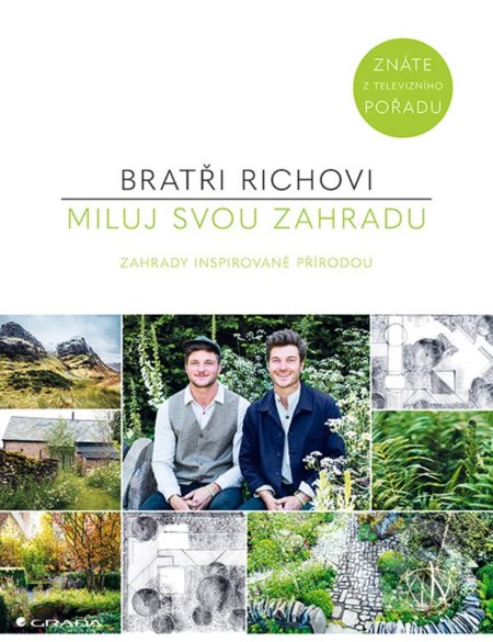 Kniha: Miluj svou zahradu (David Rich a Harry Rich). Grada, 2022 Kniha: Miluj svou zahradu (David Rich a Harry Rich). Grada, 2022
