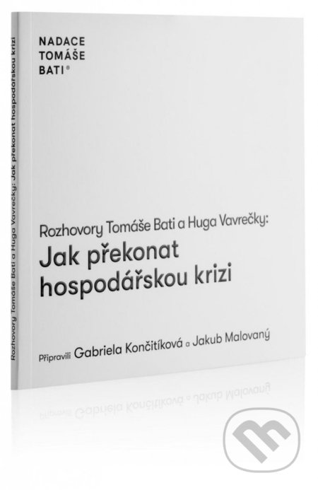 Kniha: Rozhovory Tomáše Bati a Huga Vavrečky: Jak překonat hospodářskou krizi (Hugo Vavrečka a Tomáš Baťa). Nadace Tomáše Bati, 2022 Kniha: Rozhovory Tomáše Bati a Huga Vavrečky: Jak překonat hospodářskou krizi (Hugo Vavrečka a Tomáš Baťa). Nadace Tomáše Bati, 2022
