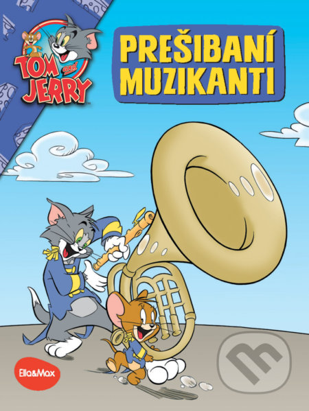 Kniha: Prešibaní muzikanti - Tom a Jerry (Kevin Bricklin). Ella & Max, 2022 Kniha: Prešibaní muzikanti - Tom a Jerry (Kevin Bricklin). Ella & Max, 2022