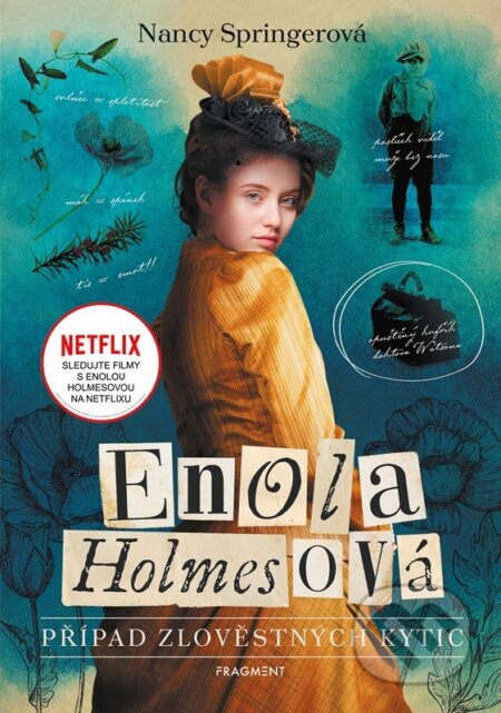E-kniha: Enola Holmesová - Případ zlověstných kytic (Nancy Springer). Nakladatelství Fragment, 2022 E-kniha: Enola Holmesová - Případ zlověstných kytic (Nancy Springer). Nakladatelství Fragment, 2022