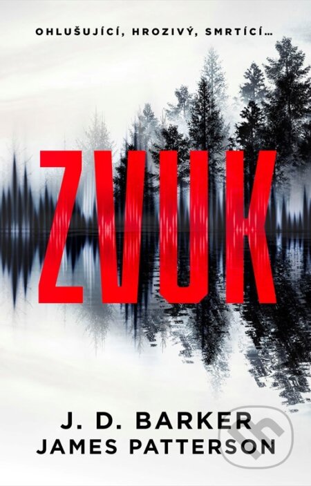 E-kniha: Zvuk (J.D. Barker a James Patterson). Domino, 2022 E-kniha: Zvuk (J.D. Barker a James Patterson). Domino, 2022