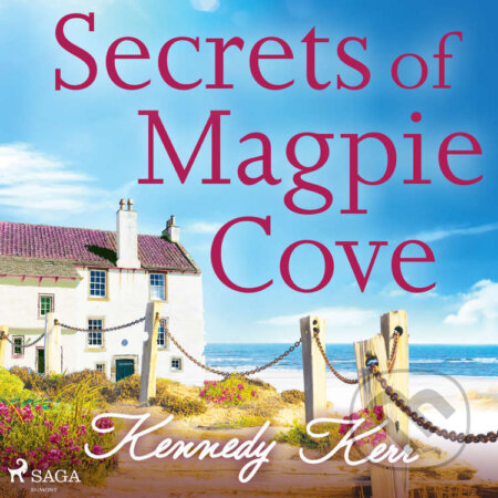 Audiokniha: Secrets of Magpie Cove (EN) (Kennedy Kerr). Saga Egmont, 2022 Audiokniha: Secrets of Magpie Cove (EN) (Kennedy Kerr). Saga Egmont, 2022