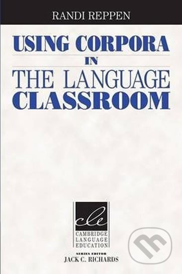 Using Corpora in the ESL/EFL Classroom: Paperback - Randi Reppen, Cambridge University Press, 2010