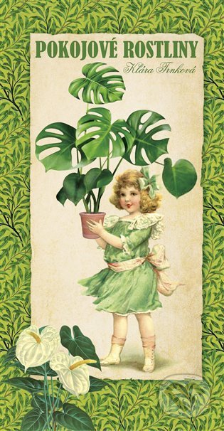 Kniha: Pokojové rostliny (Klára Trnková). Studio Trnka, 2022 Kniha: Pokojové rostliny (Klára Trnková). Studio Trnka, 2022