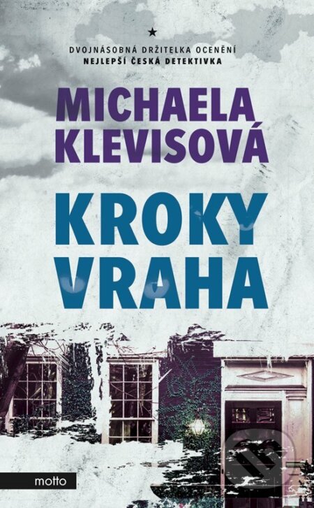 E-kniha: Kroky vraha (Michaela Klevisová). Motto, 2022 E-kniha: Kroky vraha (Michaela Klevisová). Motto, 2022