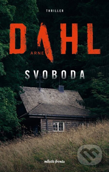 E-kniha: Svoboda (Arne Dahl). Mladá fronta, 2022 E-kniha: Svoboda (Arne Dahl). Mladá fronta, 2022
