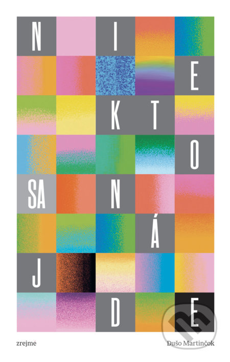 Kniha: Niekto sa nájde (Dušo Martinčok), 2022 Kniha: Niekto sa nájde (Dušo Martinčok), 2022