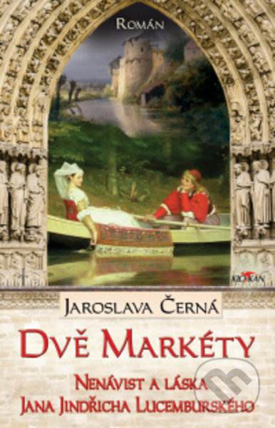 Kniha: Dvě Markéty (Jaroslava Černá). Alpress, 2022 Kniha: Dvě Markéty (Jaroslava Černá). Alpress, 2022