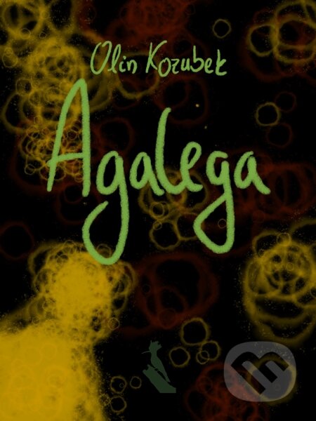 E-kniha: Agalega (Olin Kozubek). Elist E-kniha: Agalega (Olin Kozubek). Elist