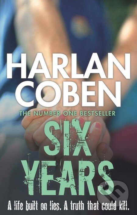 Kniha: Six Years (Harlan Coben). Orion, 2014 Kniha: Six Years (Harlan Coben). Orion, 2014