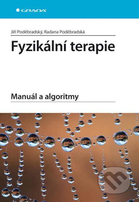 E-kniha: Fyzikální terapie (Jiří Poděbradský). Grada, 2009 E-kniha: Fyzikální terapie (Jiří Poděbradský). Grada, 2009
