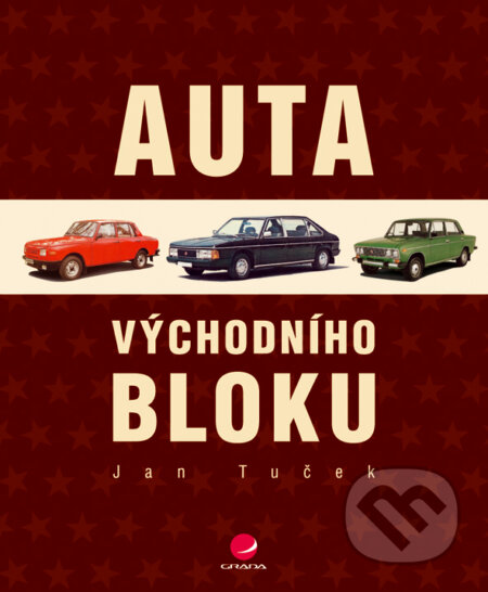 E-kniha: Auta východního bloku (Jan Tuček). Grada, 2009 E-kniha: Auta východního bloku (Jan Tuček). Grada, 2009