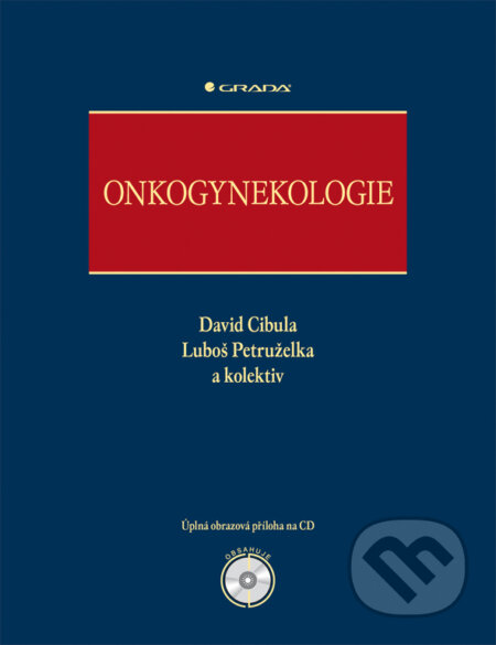 E-kniha: Onkogynekologie (David Cibula, Luboš Petruželka a kolektiv). Grada, 2009 E-kniha: Onkogynekologie (David Cibula, Luboš Petruželka a kolektiv). Grada, 2009