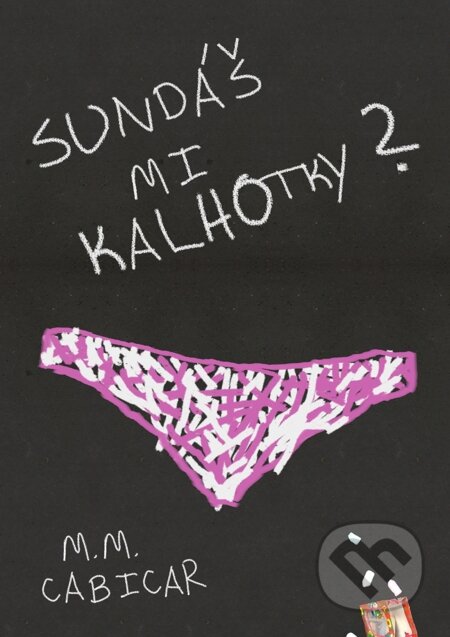 E-kniha: Sundáš mi kalhotky? (M. M. Cabicar). E-knihy jedou E-kniha: Sundáš mi kalhotky? (M. M. Cabicar). E-knihy jedou