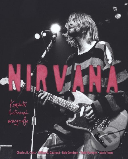 Kniha: Nirvana (Slovart CZ). Slovart CZ, 2014 Kniha: Nirvana (Slovart CZ). Slovart CZ, 2014