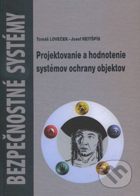 Kniha: Projektovanie a hodnotenie systémov ochrany objektov (Jozef Reitšpís a Tomáš Loveček). EDIS, 2011 Kniha: Projektovanie a hodnotenie systémov ochrany objektov (Jozef Reitšpís a Tomáš Loveček). EDIS, 2011