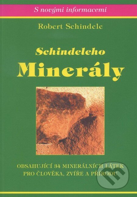Kniha: Schindeleho minerály (Robert Schindele). Impass, 2001 Kniha: Schindeleho minerály (Robert Schindele). Impass, 2001