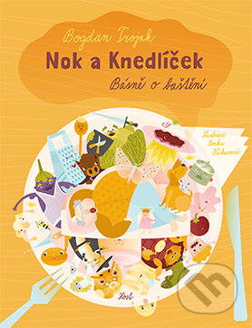 Kniha: Nok a knedlíček (Bogdan Trojak). Host, 2016 Kniha: Nok a knedlíček (Bogdan Trojak). Host, 2016