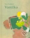 Kniha: Vanilka (Viera Prokešová). Petrus, 2007 Kniha: Vanilka (Viera Prokešová). Petrus, 2007
