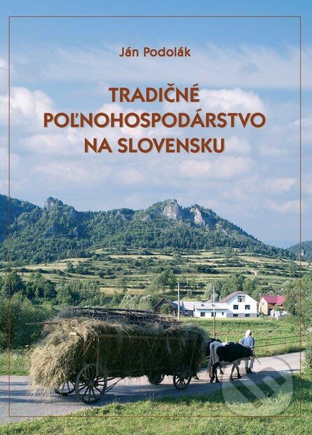 Kniha: Tradičné poľnohospodárstvo na Slovensku (Ján Podolák). ASCO Art &Science, 2008 Kniha: Tradičné poľnohospodárstvo na Slovensku (Ján Podolák). ASCO Art &Science, 2008