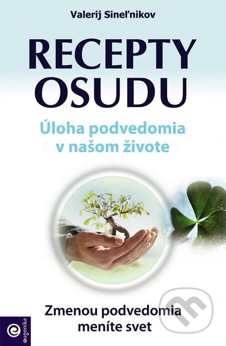 Kniha: Recepty osudu (Valerij Sineľnikov). Eugenika, 2014 Kniha: Recepty osudu (Valerij Sineľnikov). Eugenika, 2014