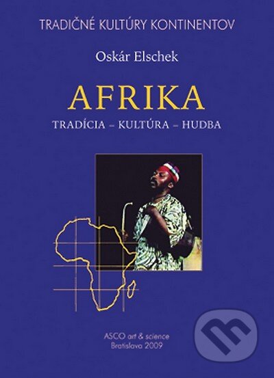 Kniha: Afrika (Oskár Elschek). ASCO Art &Science, 2009 Kniha: Afrika (Oskár Elschek). ASCO Art &Science, 2009