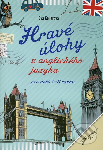 Kniha: Hravé úlohy z anglického jazyka (Eva Kollerová). Foni book, 2014 Kniha: Hravé úlohy z anglického jazyka (Eva Kollerová). Foni book, 2014