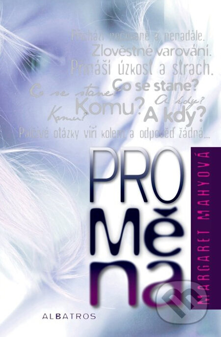 Kniha: Proměna (Margaret Mahyová). Albatros CZ, 2009 Kniha: Proměna (Margaret Mahyová). Albatros CZ, 2009