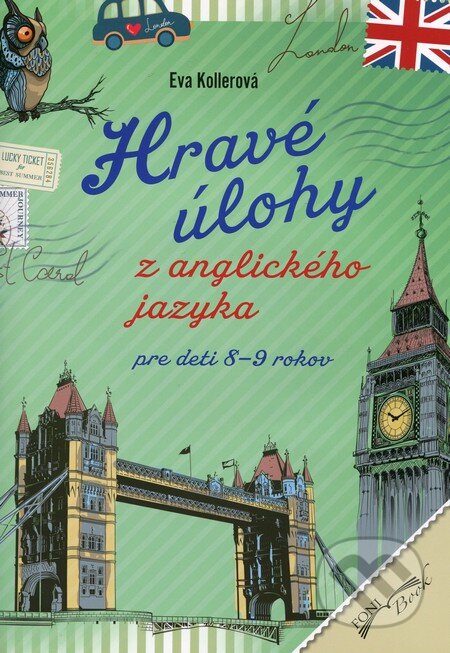 Kniha: Hravé úlohy z anglického jazyka (Eva Kollerová). Foni book, 2014 Kniha: Hravé úlohy z anglického jazyka (Eva Kollerová). Foni book, 2014