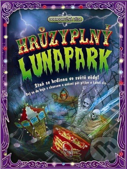 Kniha: Hrůzyplný lunapark (Dan Green). Rebo, 2014 Kniha: Hrůzyplný lunapark (Dan Green). Rebo, 2014