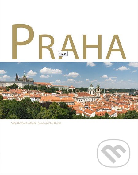 Kniha: Praha (Michal Thoma, Soňa Thomová a Zdeněk Thoma). Slovart CZ, 2014 Kniha: Praha (Michal Thoma, Soňa Thomová a Zdeněk Thoma). Slovart CZ, 2014