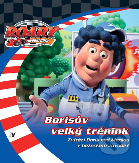 Kniha: ROARY: Borisův velký trénink (Wayne Jackman). Albatros CZ Kniha: ROARY: Borisův velký trénink (Wayne Jackman). Albatros CZ