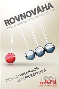 Kniha: Rovnováha (Kate Pickettová a Richard Wilkinson). Grimmus, 2014 Kniha: Rovnováha (Kate Pickettová a Richard Wilkinson). Grimmus, 2014