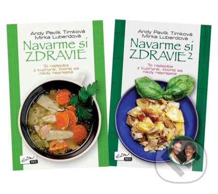 Kniha: Navarme si zdravie 1+2 (kolekcia) (Andy Pavlík Timková a Mirka Luberdová). Evitapress, 2014 Kniha: Navarme si zdravie 1+2 (kolekcia) (Andy Pavlík Timková a Mirka Luberdová). Evitapress, 2014