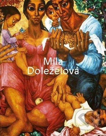 Kniha: Míla Doleželová (Masarykova univerzita). Masarykova univerzita, 2022 Kniha: Míla Doleželová (Masarykova univerzita). Masarykova univerzita, 2022